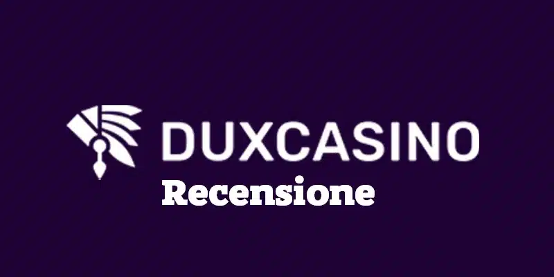 Dux casino recensione