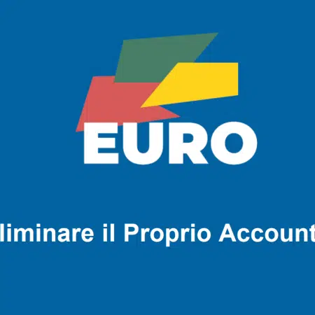 Come Eliminare il Proprio Account Eurobet