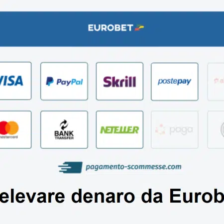 Come prelevare denaro da Eurobet Italia?