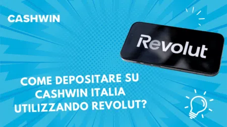Come depositare su Cashwin Italia utilizzando Revolut?