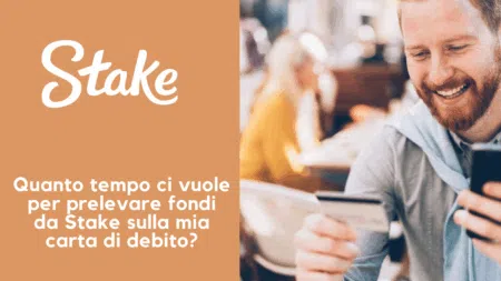 Quanto tempo ci vuole per prelevare fondi da Stake sulla mia carta di debito?