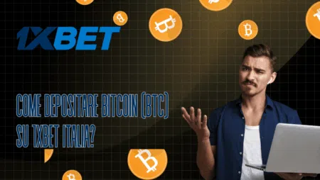 Come depositare Bitcoin (BTC) su 1xBet Italia?